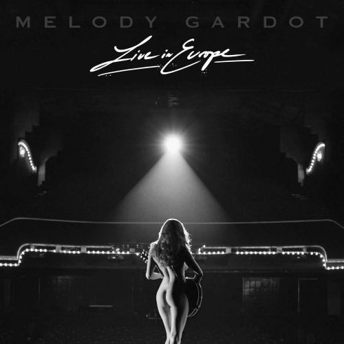 GARDOT, MELODY - LIVE IN EUROPEGARDOT, MELODY - LIVE IN EUROPE.jpg